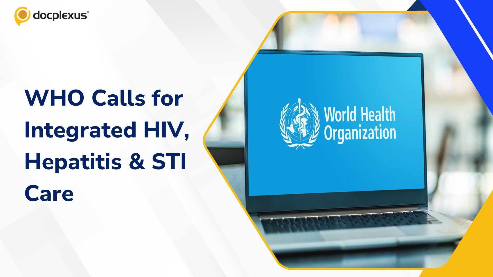 WHO Calls for Integrated Action to Accelerate Elimination of HIV, Hepatitis, and STIs by 2030