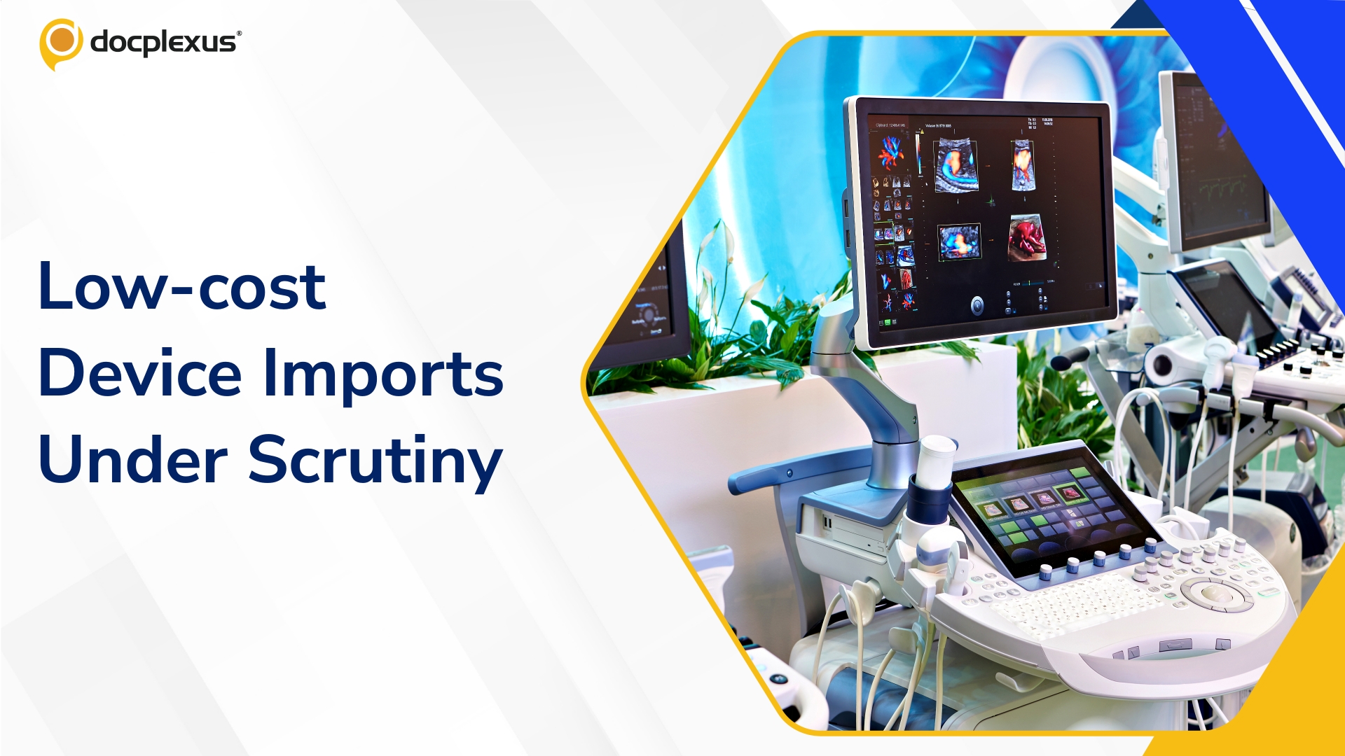 Low-priced MedTech Imports Raise Fresh Concerns for India's Device Industry