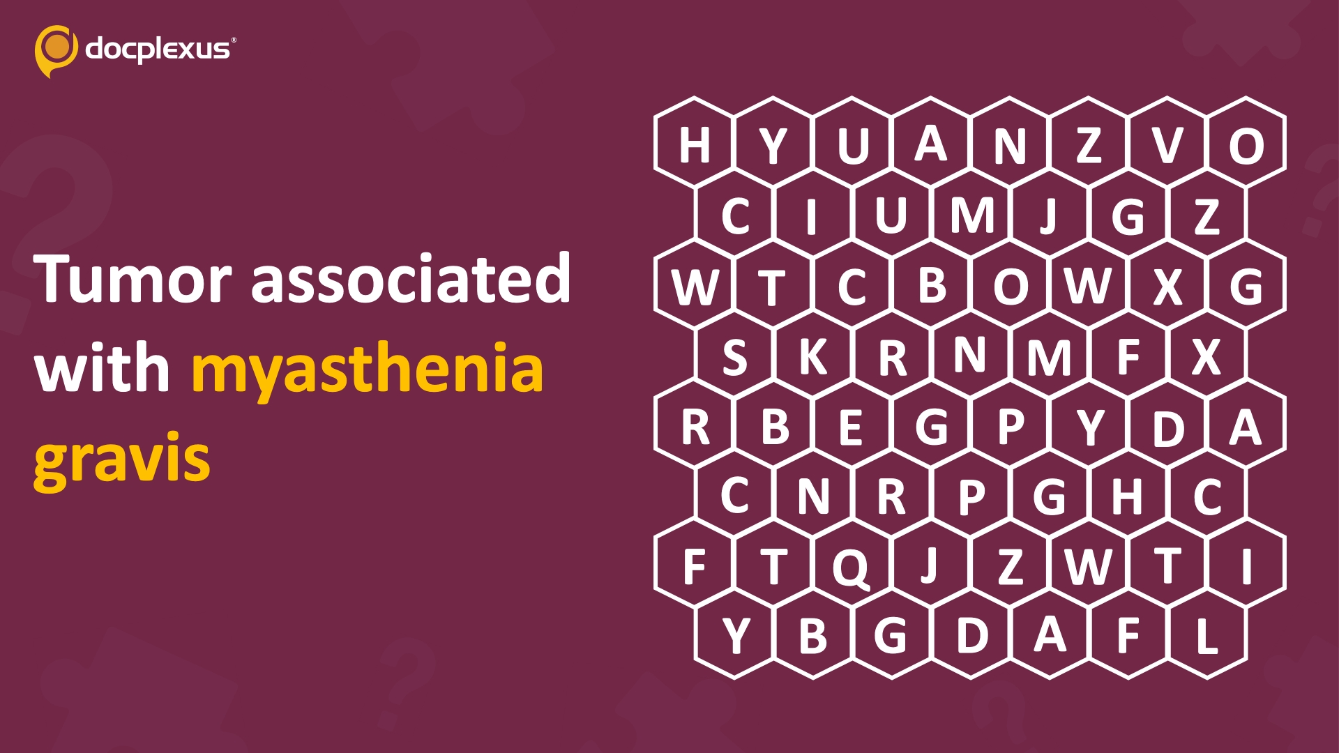 Spot the Tumor Most Strongly Associated With Myasthenia Gravis