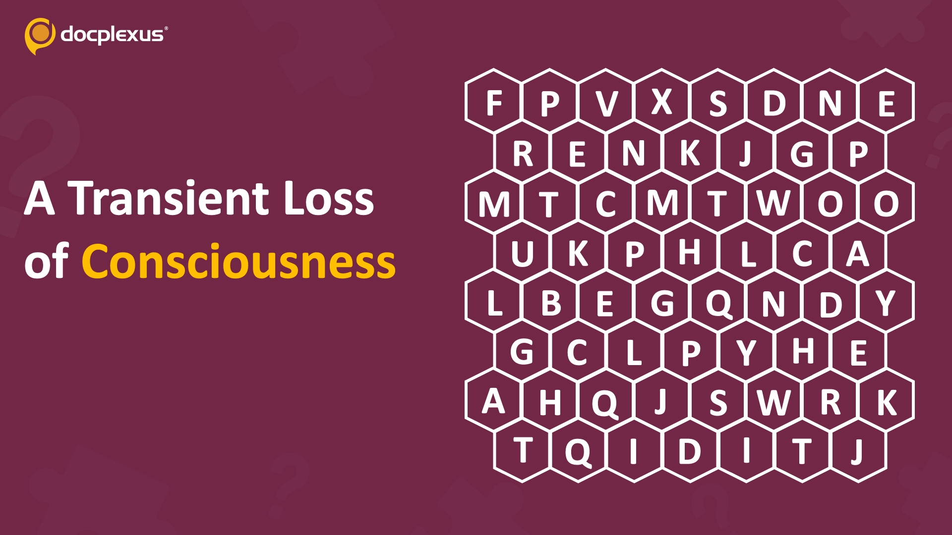 Identify the Condition Causing Transient Loss of Consciousness