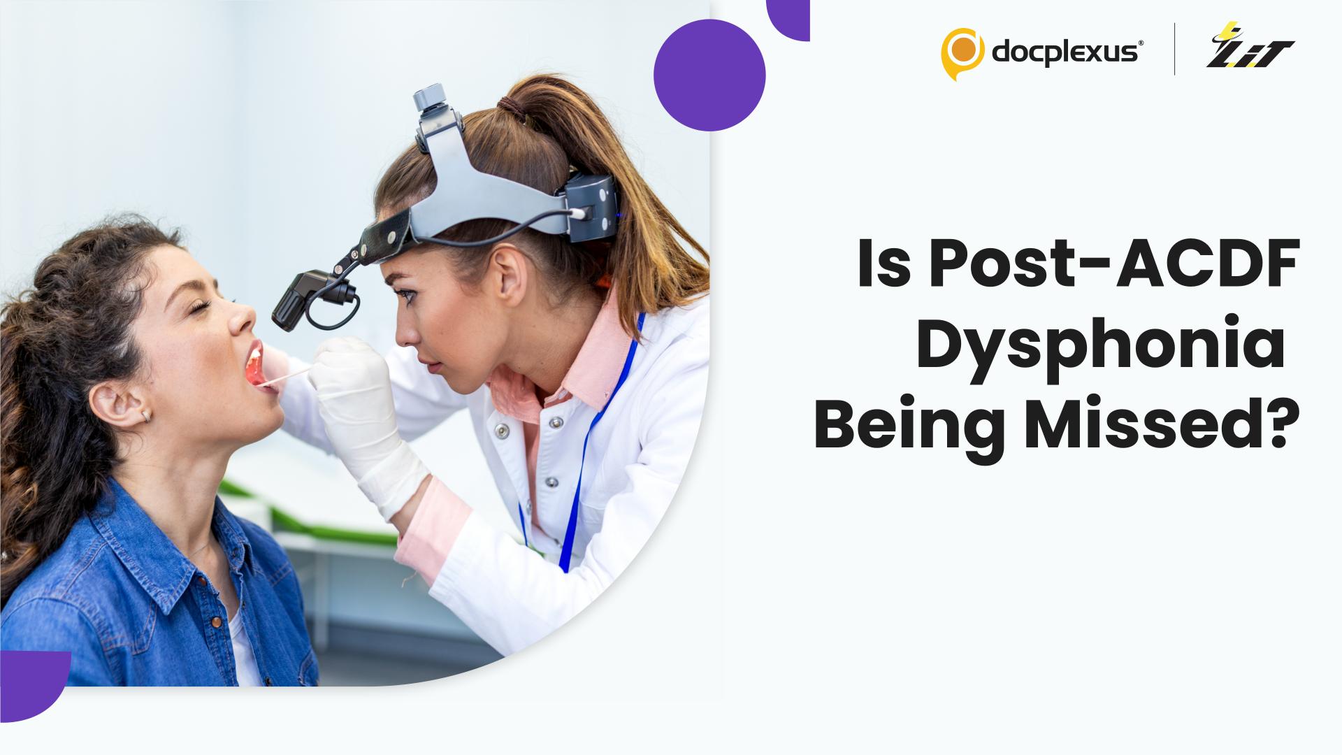 When Postoperative Dysphonia Goes Unrecognized After ACDF
