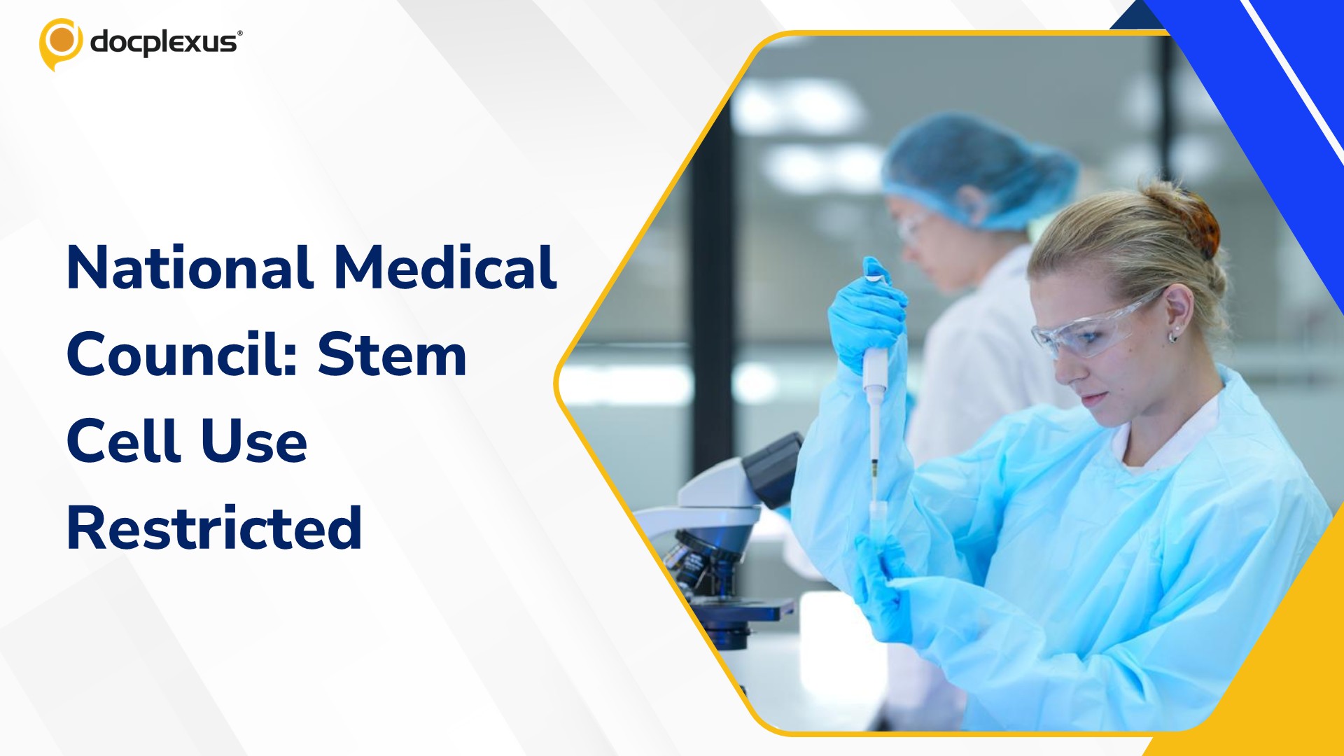 NMC Bars Unproven Stem Cell Therapy as Routine Treatment Outside Approved Conditions