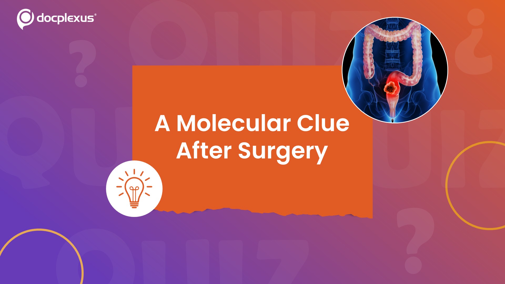 What Does Postoperative ctDNA Detection Suggest?