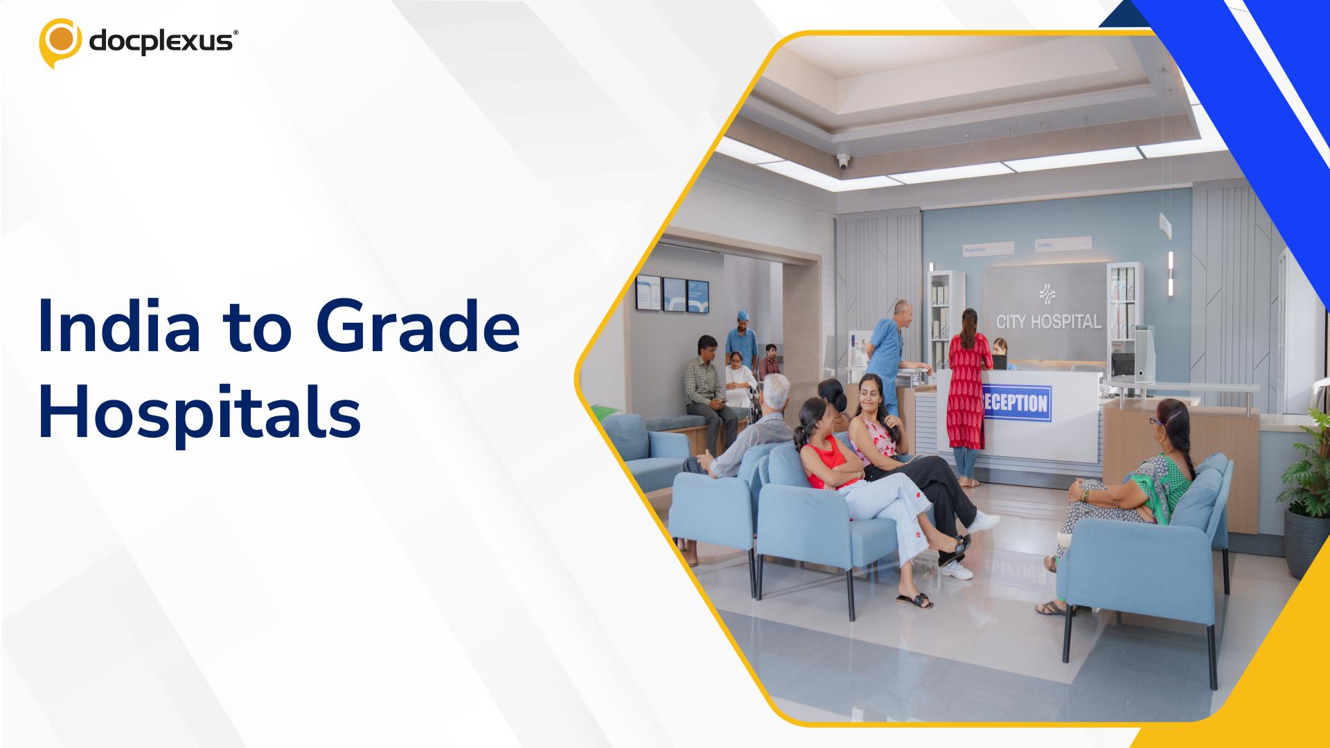India Moves Toward National Hospital Quality Grading Framework