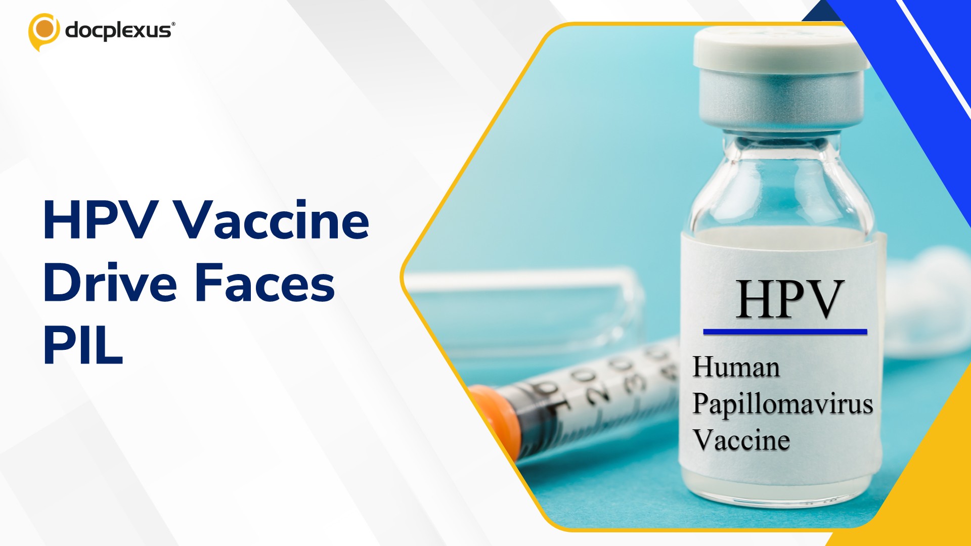 PIL Challenges HPV Vaccination Drive Over Consent, Safety and Accountability