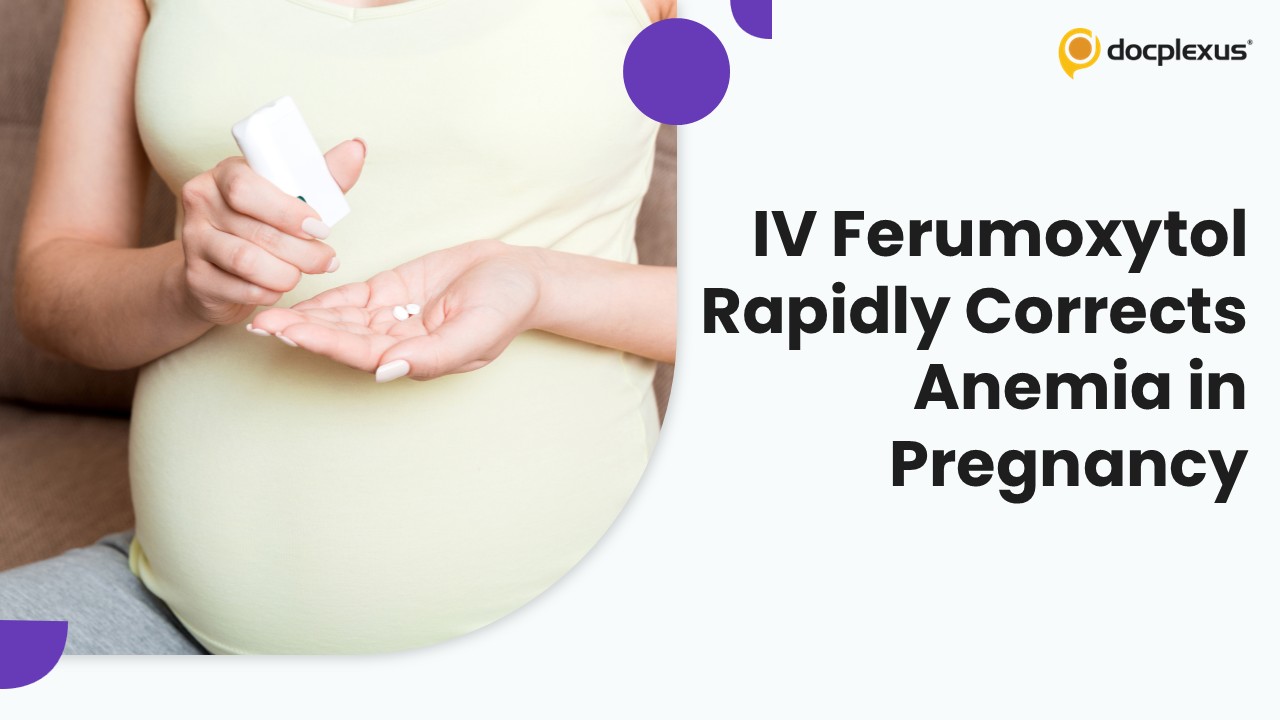 Rapid Repletion at Term: Single IV Ferumoxytol Outperforms Oral Iron in Pregnancy Anemia