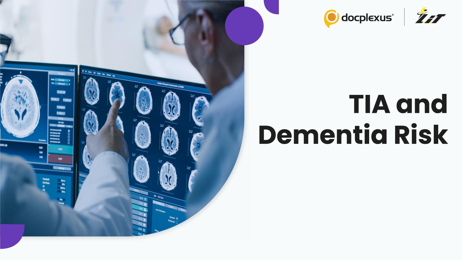 Transient Ischemic Attacks May Signal Long-Term Dementia Risk