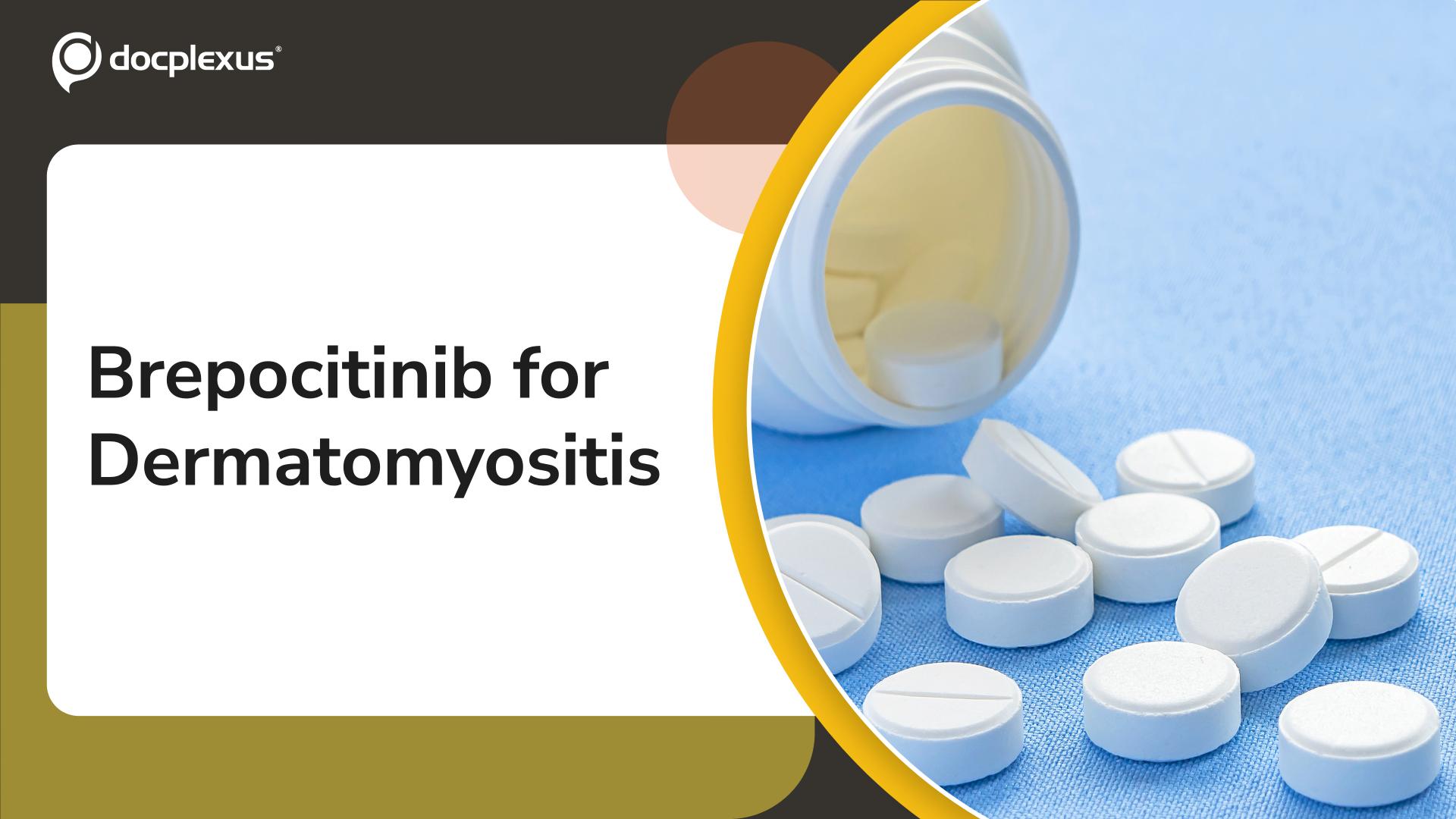 US FDA Approves Brepocitinib for Dermatomyositis