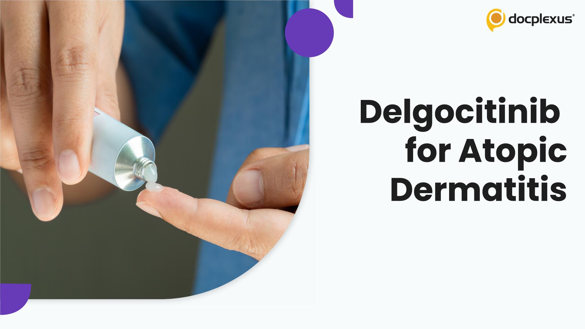 Precision Topical Delivery: Delgocitinib Cream Shows Dose-Dependent Clearing in Atopic Dermatitis