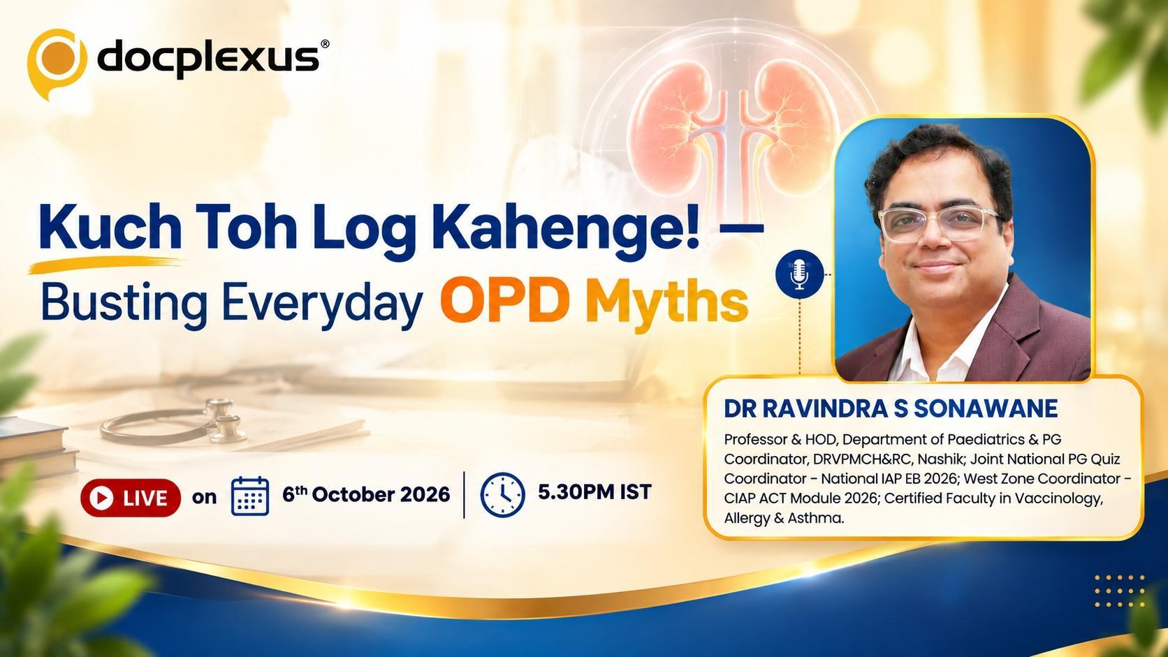 Kuch Toh Log Kahenge! – Busting Everyday OPD Myths