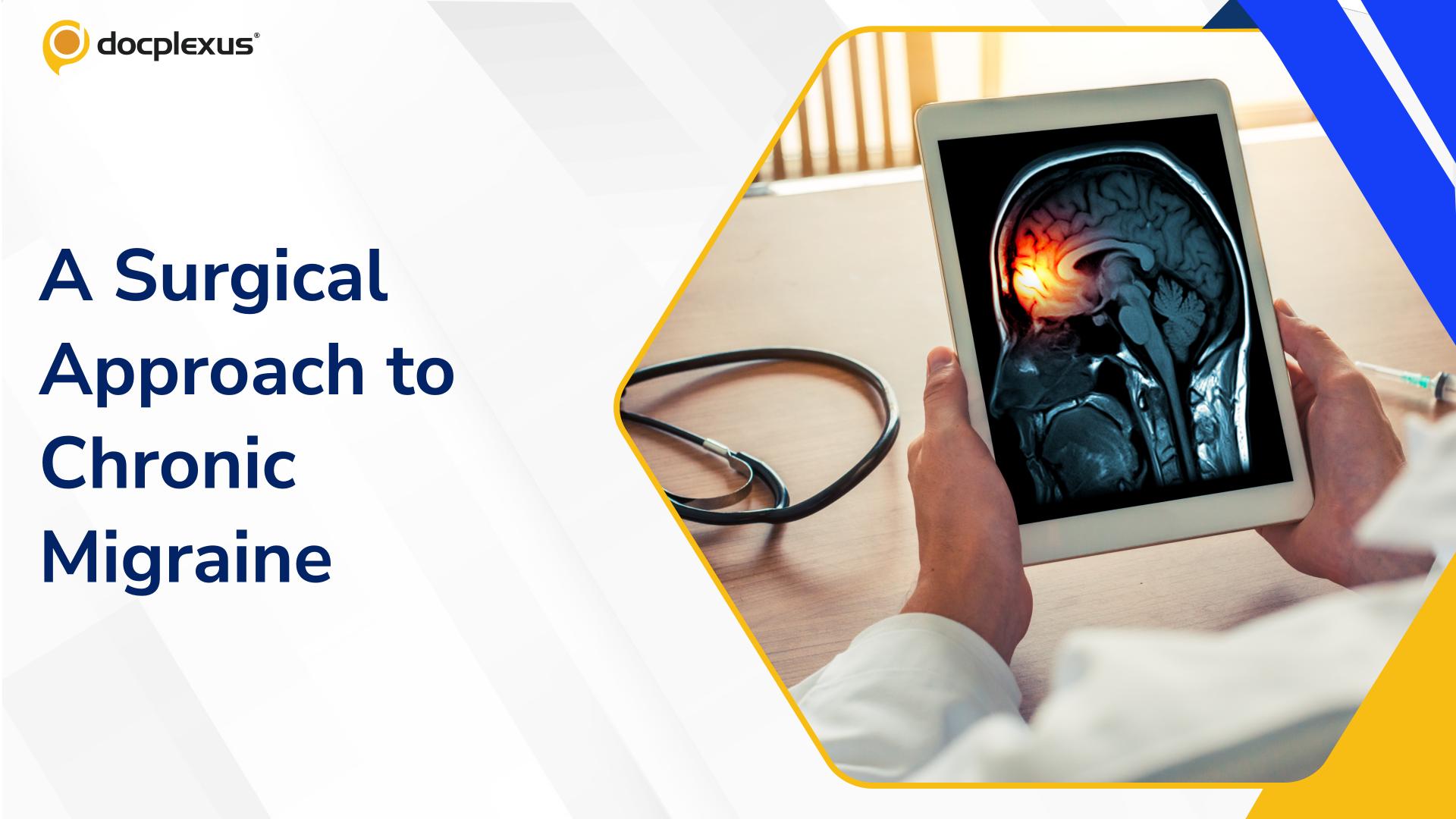 Endoscopic Migraine Surgery Offers Relief After Years of Persistent Attacks