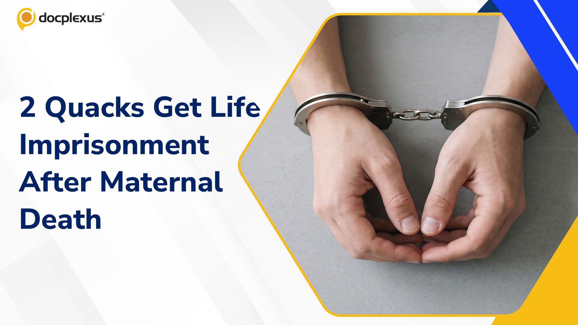 Two Unqualified Practitioners Sentenced to Life Imprisonment 9 Years After Woman’s Death Following C-Section