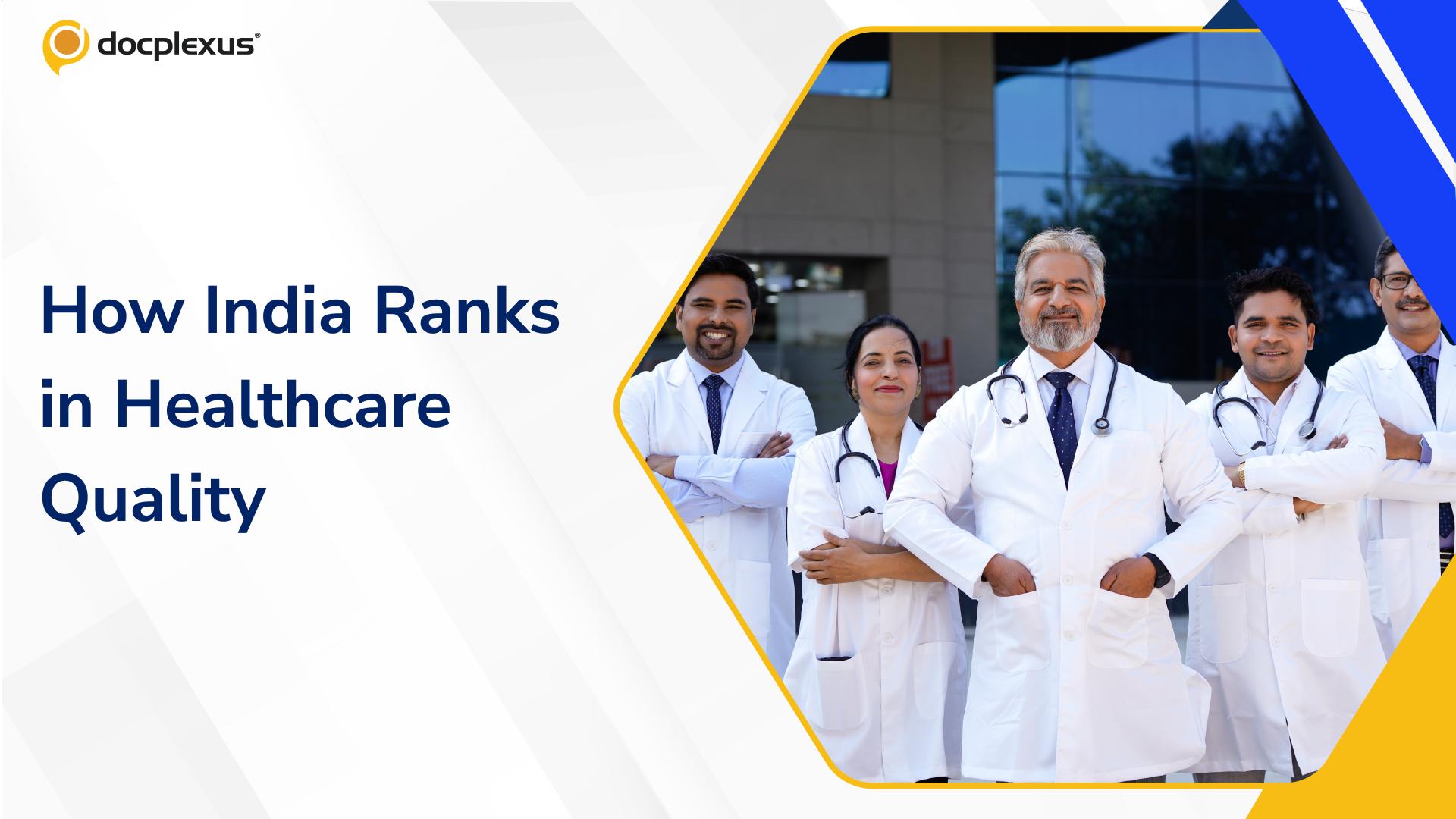 India Ranks Third Globally in Healthcare Quality Perceptions