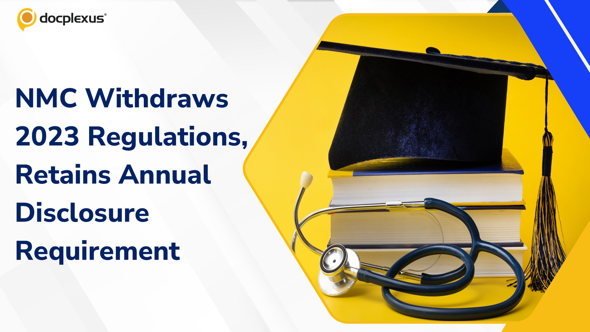 NMC Withdraws Medical Education Standards Regulations, Retains Annual Disclosure Requirement