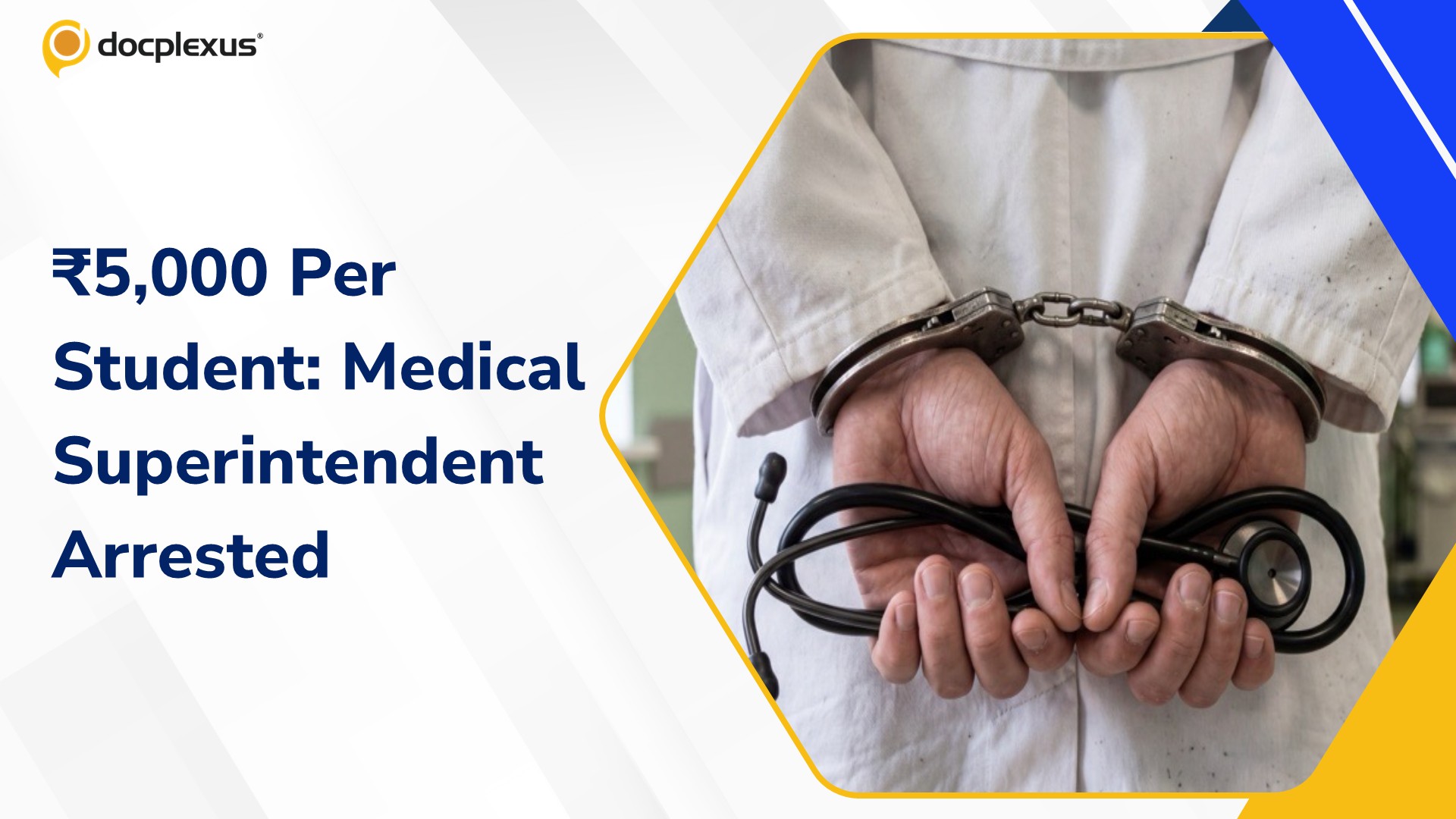 Gujarat Medical Superintendent Arrested for Allegedly Seeking ₹40,000 From 8 Students