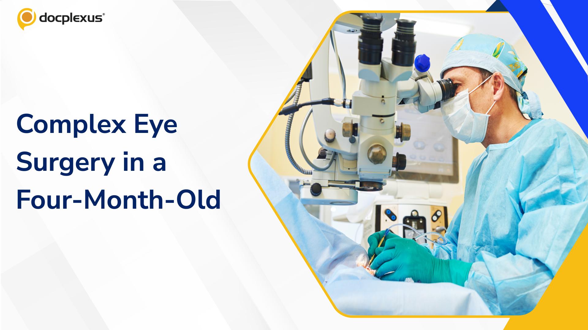 Deeply Displaced Eye Muscle Repositioned in Complex Infant Surgery