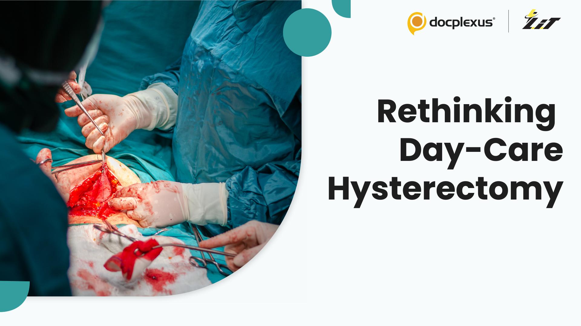 Can VANH Change the Day-Care Hysterectomy Approach?